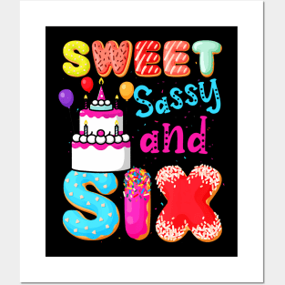 Sweet Sassy And Six Birthday For Girls 6 Year Old Posters and Art